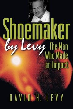 portada Shoemaker by Levy: The man who Made an Impact (en Inglés)
