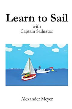 portada Learn to Sail With Captain Sailnator (en Inglés)