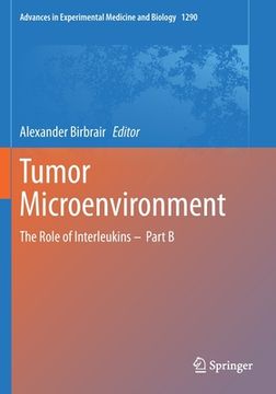 portada Tumor Microenvironment: The Role of Interleukins - Part B