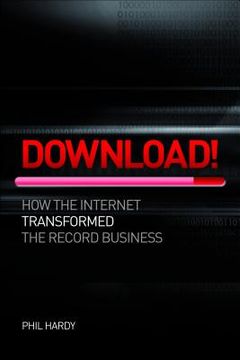 portada download: how digital destroyed the record business (en Inglés)