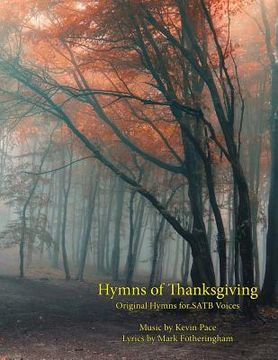 portada Hymns of Thanksgiving: Original Hymns for SATB Voices (en Inglés)
