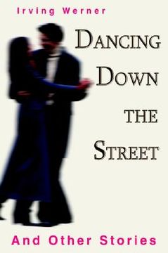 portada dancing down the street: and other stories (en Inglés)