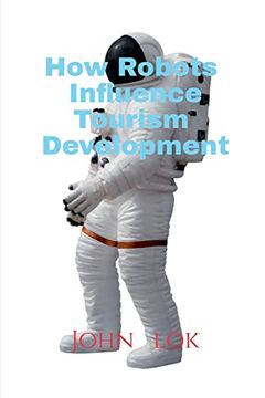 portada How Robots Influence Tourism Development (en Inglés)