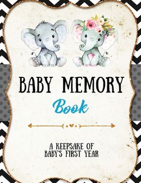portada Baby Memory Book: Baby Memory Book: Special Memories Gift, First Year Keepsake, Scrapbook, Attach Photos, Write and Record Moments, Journal (en Inglés)