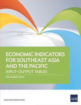 portada Economic Indicators for Southeast Asia and the Pacific: Input-Output Tables (en Inglés)