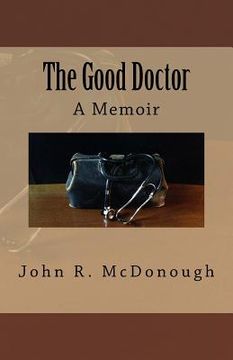 portada The Good Doctor: A Memoir