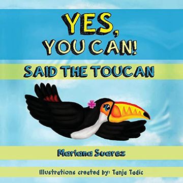 portada Yes, you Can! Said the Toucan (en Inglés)