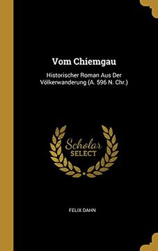portada Vom Chiemgau: Historischer Roman Aus Der Völkerwanderung (en Alemán)