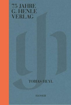 portada 75 Jahre g. Henle Verlag (en Alemán)
