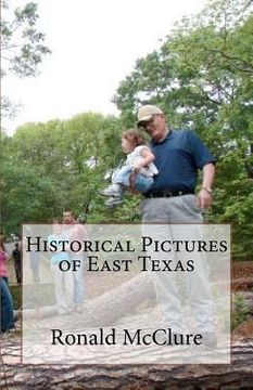 portada historical pictures of east texas (en Inglés)