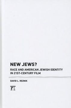 portada new jews,race and american jewish identity in 21st-century film