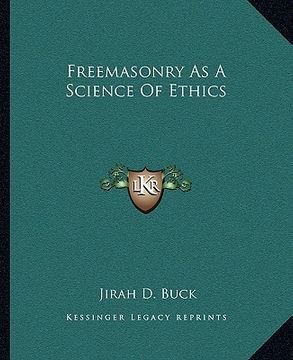 portada freemasonry as a science of ethics (en Inglés)