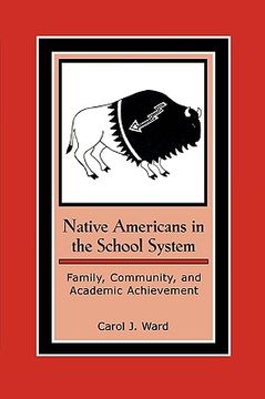portada native americans in the school system: family, community, and academic achievement (in English)