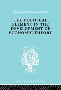 portada The Political Element in the Development of Economic Theory (Hardcover)