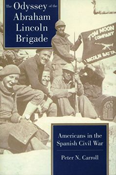 portada The Odyssey of the Abraham Lincoln Brigade: Americans in the Spanish Civil war (in English)