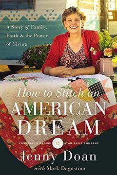 portada How to Stitch an American Dream: A Story of Family, Faith and the Power of Giving (in English)