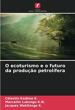 portada O Ecoturismo e o Futuro da Produção Petrolífera