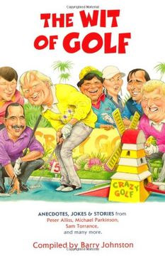 portada The wit of Golf: Humourous Anecdotes From Golf's Best-Loved Personalities 