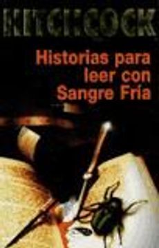 portada Historias Para Leer con Sangre Fria (Spanish Edition)
