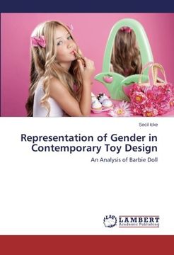 portada Representation of Gender in Contemporary Toy Design: An Analysis of Barbie Doll