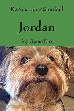 portada Jordan: My Grand Dog (en Inglés)