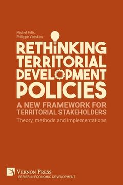 portada Rethinking Territorial Development Policies: Theory, methods and implementations