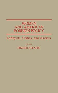 portada Women and American Foreign Policy: Lobbyists, Critics, and Insiders (en Inglés)