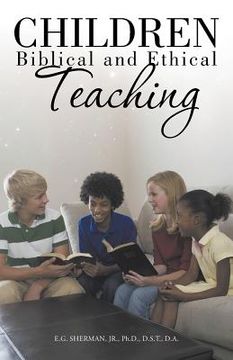 portada Children: Biblical and Ethical Teaching. (in English)
