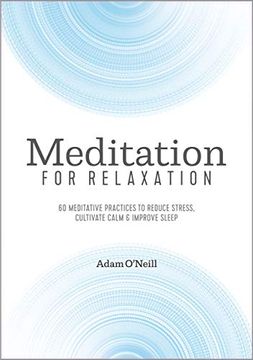 portada Meditation for Relaxation: 60 Meditative Practices to Reduce Stress, Cultivate Calm, and Improve Sleep (en Inglés)