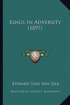 portada kings in adversity (1897) (in English)