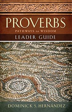 portada Proverbs Pathways to Wisdom Leader Guide (en Inglés)