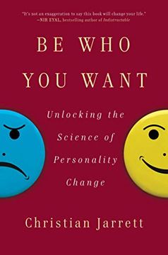 portada Be who you Want: Unlocking the Science of Personality Change (en Inglés)