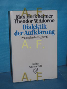 portada Dialektik der Aufklärung: Philos. Fragmente. Max Horkheimer Theodor w. Adorno / Fischer 7404: Fischer Wissenschaft (en Alemán)
