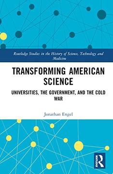 portada Transforming American Science (Routledge Studies in the History of Science, Technology and Medicine) (en Inglés)