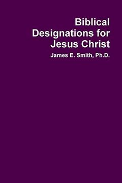 portada Biblical Designations for Jesus Christ