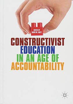 portada Constructivist Education in an age of Accountability (en Inglés)