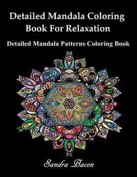 portada Detailed Mandala Coloring Book For Relaxation: Detailed Mandala Patterns Coloring Pages (en Inglés)