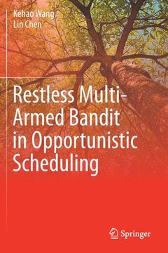 portada Restless Multi-Armed Bandit in Opportunistic Scheduling (in English)