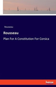 portada Rousseau: Plan For A Constitution For Corsica