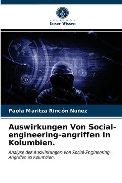 portada Auswirkungen Von Social-engineering-angriffen In Kolumbien. (en Alemán)