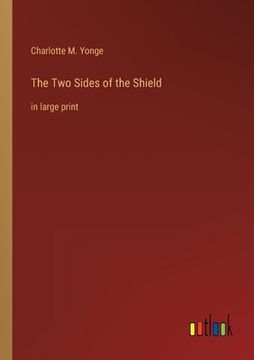 portada The Two Sides of the Shield: in large print (en Inglés)