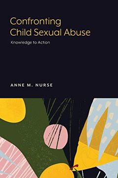 portada Confronting Child Sexual Abuse: Knowledge to Action 