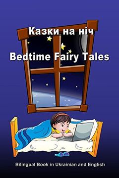 portada Kazki na Nich. Bedtime Fairy Tales. Bilingual Book in Ukrainian and English: Dual Language Stories (en Ucrania)