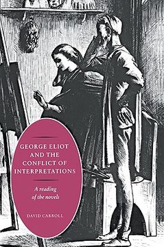 portada George Eliot & Conflict Interprtns: A Reading of the Novels (in English)