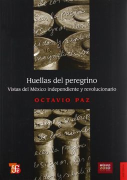 portada Huellas del Peregrino. Vistas del México Independiente y Revolucionario (in Spanish)