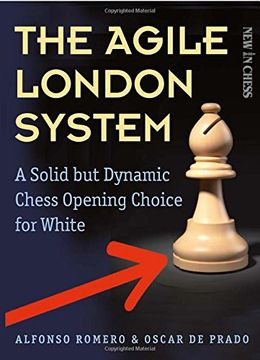 portada Agile London System: A Solid but Dynamic Chess Opening Choice for White (in English)