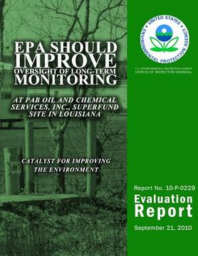 portada EPA Should Improve Oversight of Long-Term Monitoring at PAB Oil and Chemical Services, Inc., Superfund Site in Louisiana (en Inglés)