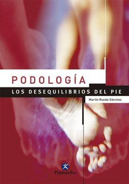 portada Podología. Los Desequilibrios del pie (Color) (Medicina) (in Spanish)
