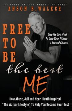 portada Free to Be the Best Me (en Inglés)