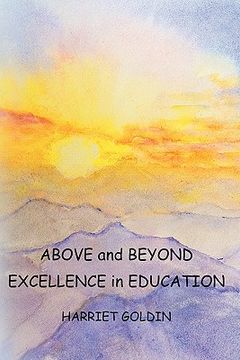 portada above and beyond: excellence in education (en Inglés)